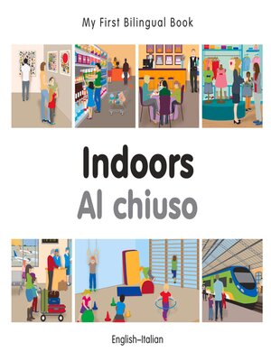 cover image of My First Bilingual Book–Indoors (English–Italian)